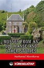 Mosses From An Old Manse And Other Stories