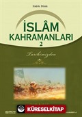 İslam Kahramanları 2