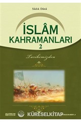 İslam Kahramanları 2