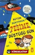 Bütün Dünyanın Peşime Düştüğü Gün