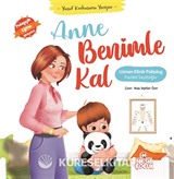 Anne Benimle Kal