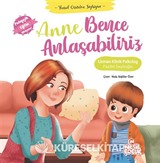 Anne Bence Anlaşabiliriz