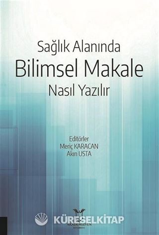 Sağlık Alanında Bilimsel Makale Nasıl Yazılır
