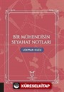 Bir Mühendisin Seyahat Notları