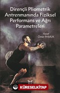 Dirençli Pliometrik Antrenmanında Fiziksel Performans ve Ağrı Parametreleri