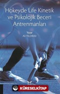 Hokeyde Life Kinetik ve Psikolojik Beceri Antrenmanları