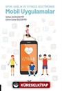 Spor, Sağlık ve Fitness Sektöründe Mobil Uygulamalar