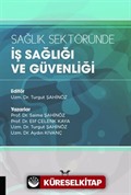 Sağlık Sektöründe İş Sağlığı ve Güvenliği