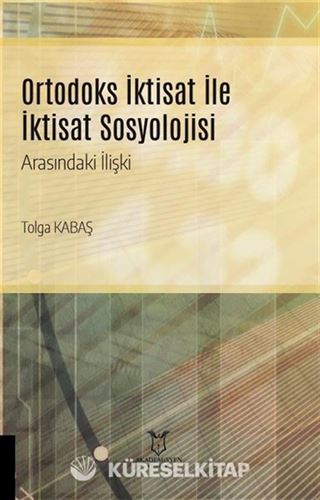 Ortodoks İktisat ile İktisat Sosyolojisi