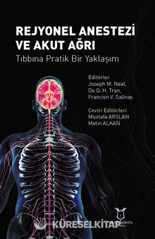 Rejyonel Anestezi ve Akut Ağrı Tıbbına Pratik Bir Yaklaşım