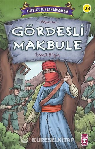 Gördesli Makbule - Kurtuluşun Kahramanları 3