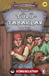 Tülütabaklar - Kurtuluşun Kahramanları 3