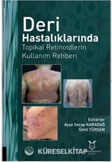 Deri Hastalıklarında Topikal Retinoidlerin Kullanım Rehberi