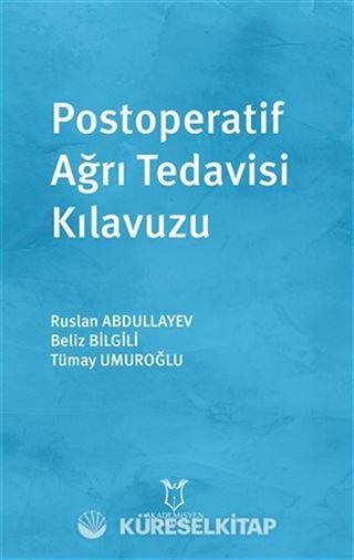 Postoperatif Ağrı Tedavisi Kılavuzu