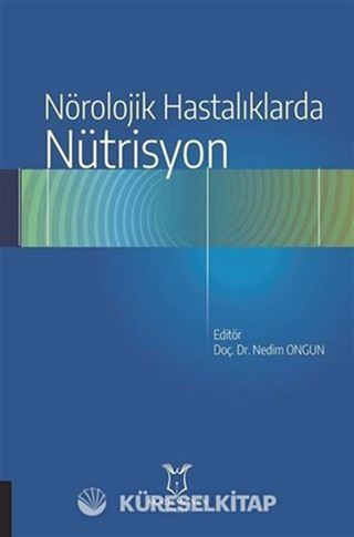 Nörolojik Hastalıklarda Nütrisyon