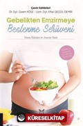 Gebelikten Emzirmeye Beslenme Serüveni
