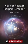 Nükleer Reaktör Fiziğinin Temelleri