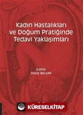 Kadın Hastalıkları ve Doğum Pratiğinde Tedavi Yaklaşımları