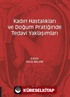 Kadın Hastalıkları ve Doğum Pratiğinde Tedavi Yaklaşımları