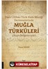 Darü'l-Elhan Türk Halk Müziği Derlemelerinde Muğla Türküleri