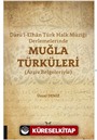 Darü'l-Elhan Türk Halk Müziği Derlemelerinde Muğla Türküleri