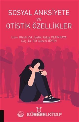 Sosyal Anksiyete ve Otistik Özellikler