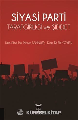 Siyasi Parti Tarafgirliği ve Şiddet