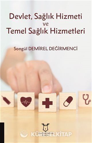 Devlet, Sağlık Hizmeti ve Temel Sağlık Hizmetleri
