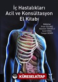 İç Hastalıkları Acil ve Konsültasyon El Kitabı