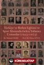 Türkiye'ye Beden Eğitimi ve Spor Alanında Gelen Yabancı Uzmanlar (1923-1973)