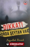 Dikkat! Orda Şeytan Var