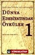 Dünya Edebiyatından Öyküler -1- Yeni Bir Yüzyıl İçin Gençlere