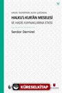 Hadis Tasnifinin Altın Çağında Halku'l-Kur'an Meselesi ve Hadis Kaynaklarına Etkisi