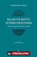İslam'ı ve Batı'yı Yeniden Düşünmek