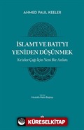 İslam'ı ve Batı'yı Yeniden Düşünmek