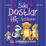 Sıkı Dostlar Hiç Ayrılmaz