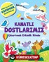 Kanatlı Dostlarımız Çıkartmalı Etkinlik Kitabı