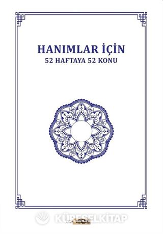 Hanımlar İçin 52 Haftaya 52 Konu
