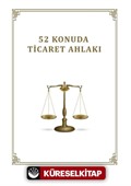 52 Konuda Ticaret Ahlakı