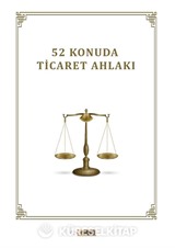 52 Konuda Ticaret Ahlakı
