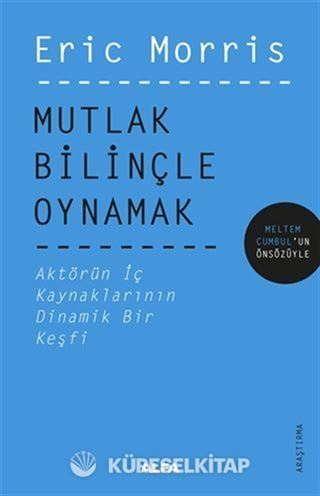 Mutlak Bilinçle Oynamak