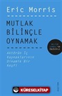 Mutlak Bilinçle Oynamak