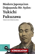 Modern Japonya'nın Doğuşunda Bir Aydın:Yukichi Fukuzawa