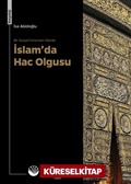 Bir Sosyal Fenomen Olarak İslam'da Hac Olgusu