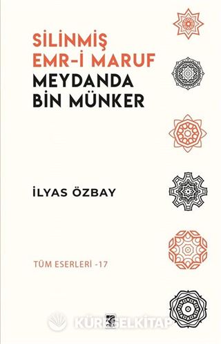Silinmiş Emr-i Maruf, Meydanda Bin Münker
