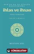 Kur'an'da ve Günlük Hayatımızda İhlas ve İnsan