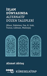 İslam Dünyasında Alternatif Düzen Talepleri (Mısır, Pakistan, Fas, K. Irak, Tunus, Lübnan, Malezya)