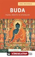 Buda: Yaşamı, Öğretisi ve Efsaneleri