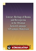 Literary Heritage of Bosnia and Herzegovina in the Ottoman Turkish Language: A Pragmatic Dimension