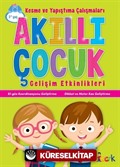 Akıllı Çocuk / Kesme ve Yapıştırma Çalışmaları - Gelişim Etkinlikleri